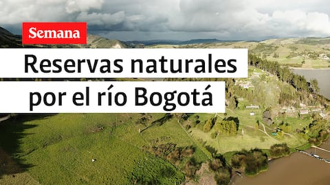 Reservas naturales por el río Bogotá