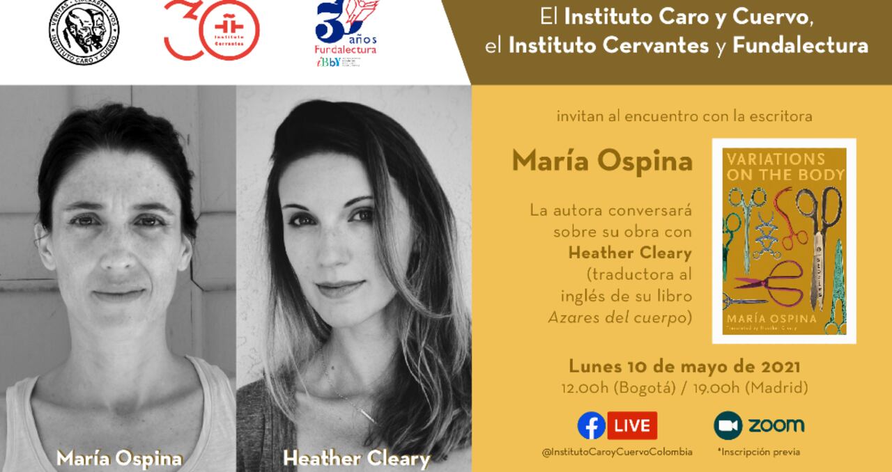 El Instituto Caro y Cuervo organiza un encuentro con la escritora María Ospina y Heather Cleary.